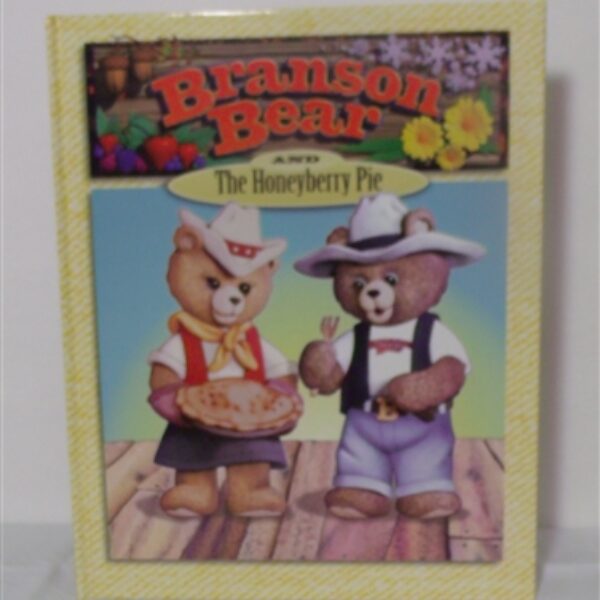 Branson Bear and The Honeyberry Pie by Ken Forsse Hardcover